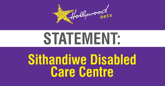 hollywoodfoundation-20201110-HWBLOG-Sithandiwe-Disabled-Care-Centre-Ver-1.1Sithandiwe Disabled Care Centre: StatementHollywoodbets iBranch MASTER