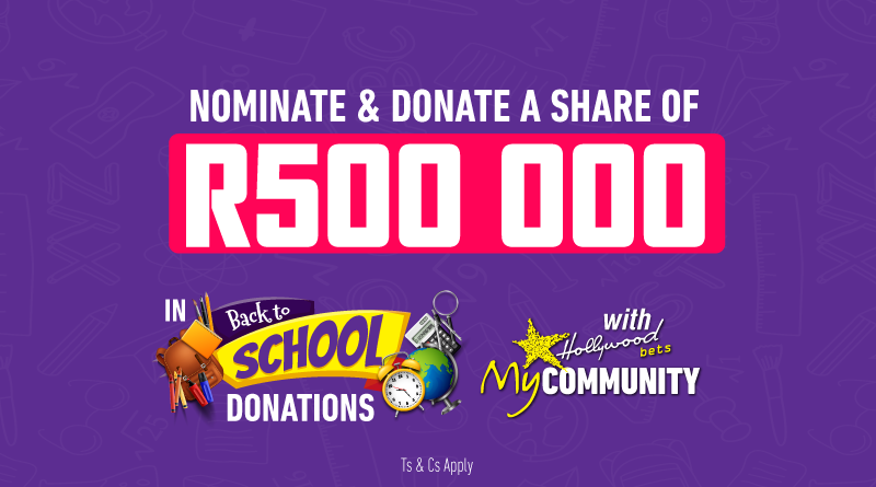 hollywoodfoundation-20210125-Featured-Post-Image-Back-to-School-R500-000-800-x-445Nominate a School – R500 000 Worth of Support AllocatedHollywoodbets iBranch MASTER