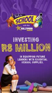 hollywoodfoundation-HWFO0304 Back to School social post instastoryA Pledge of R 8 Million For Back To School To Ignite Hope For South African LearnersBack to School Campaign